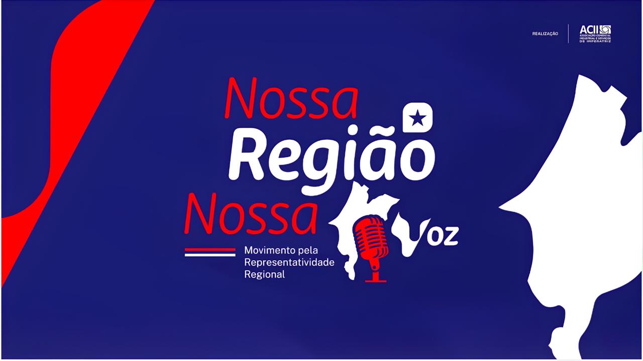 ACII lança movimento “Nossa Região, Nossa Voz” para fortalecer representatividade da Região Tocantina